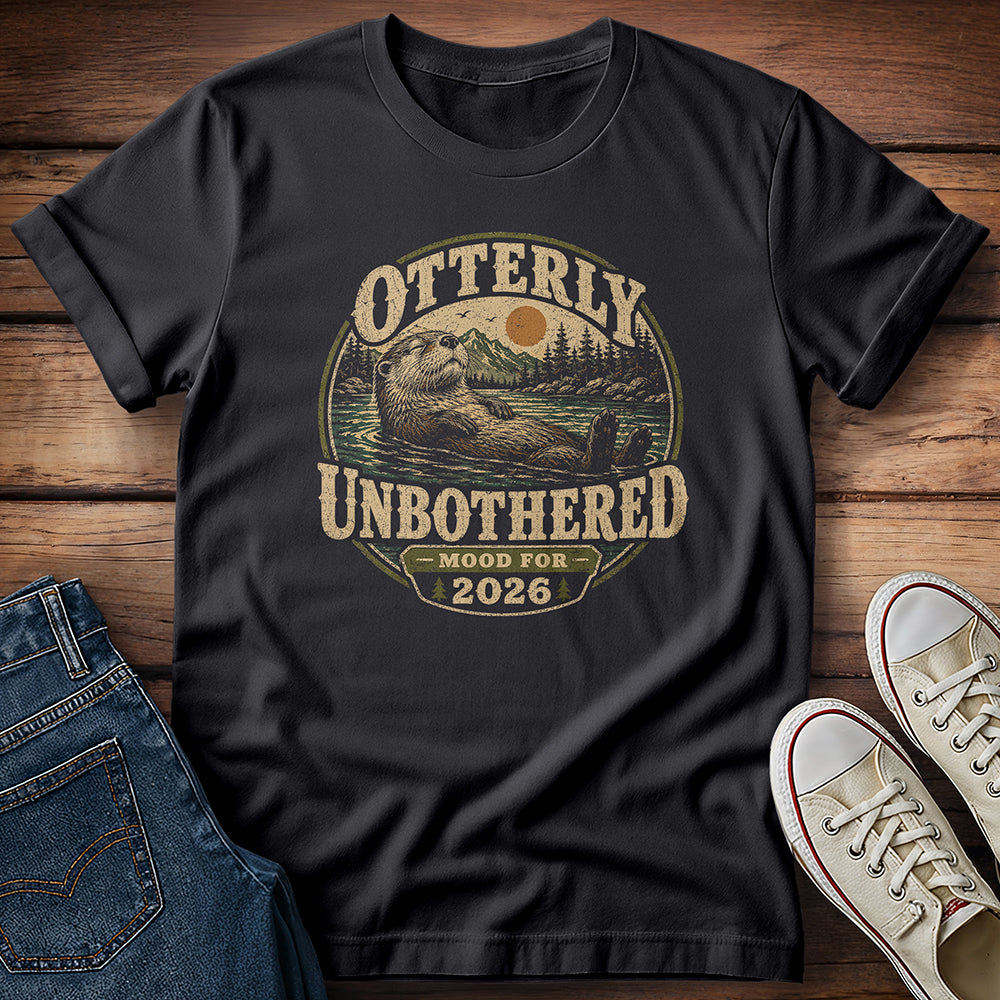 Otterly Unbothered Mood T-Shirt