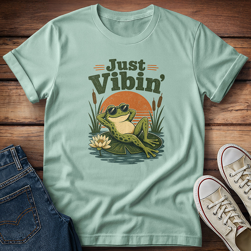 Just Vibin' T-Shirt