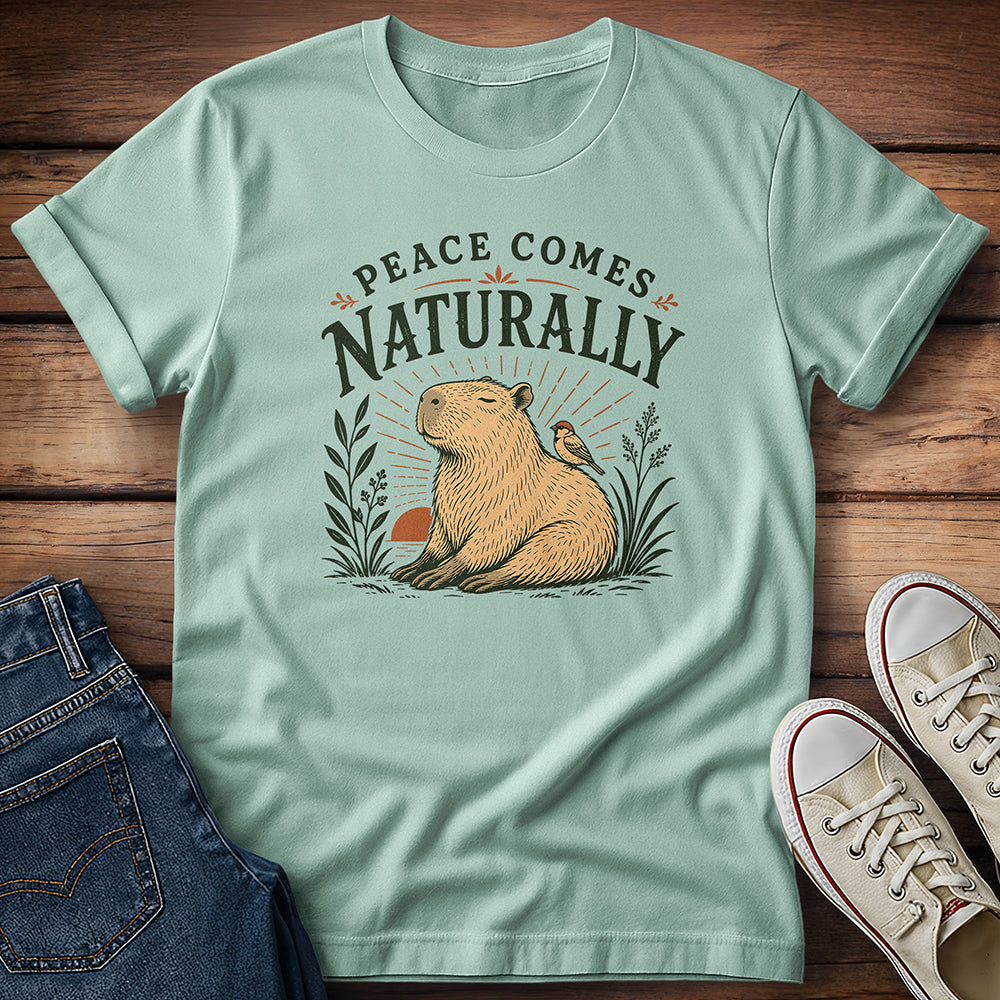 Peace Comes Naturally T-Shirt
