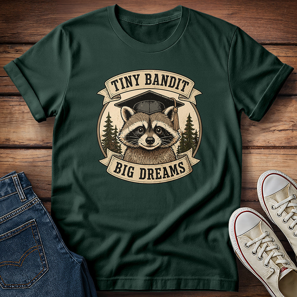 Tiny Bandit Big Dreams T-Shirt