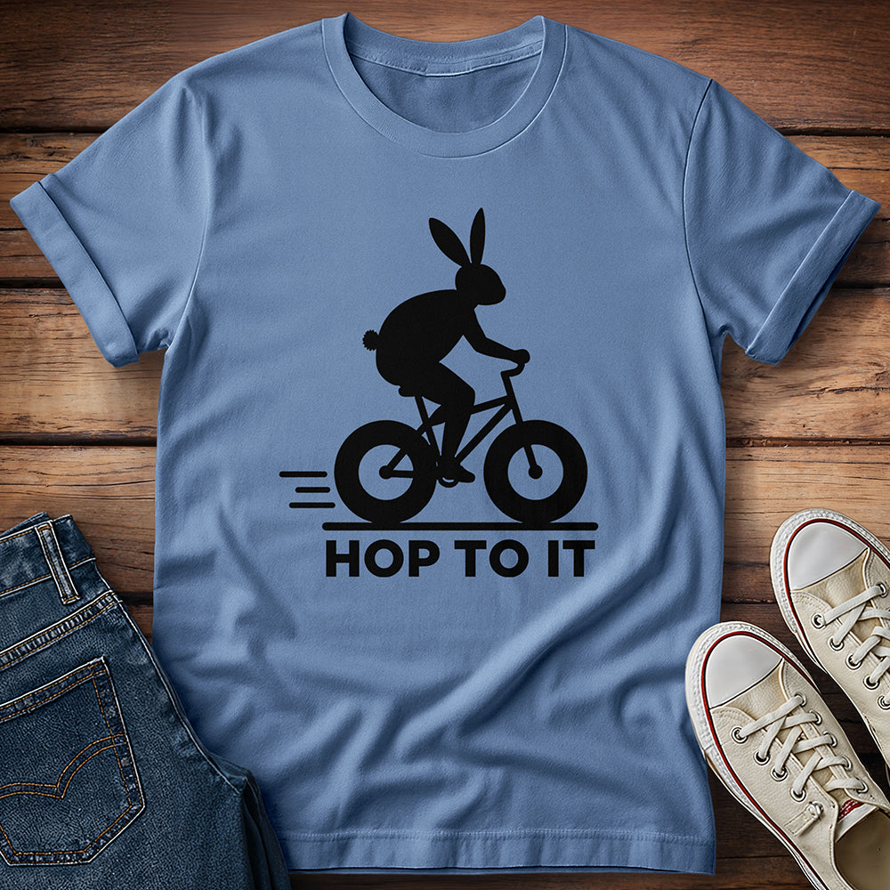 Hop To It T-Shirt