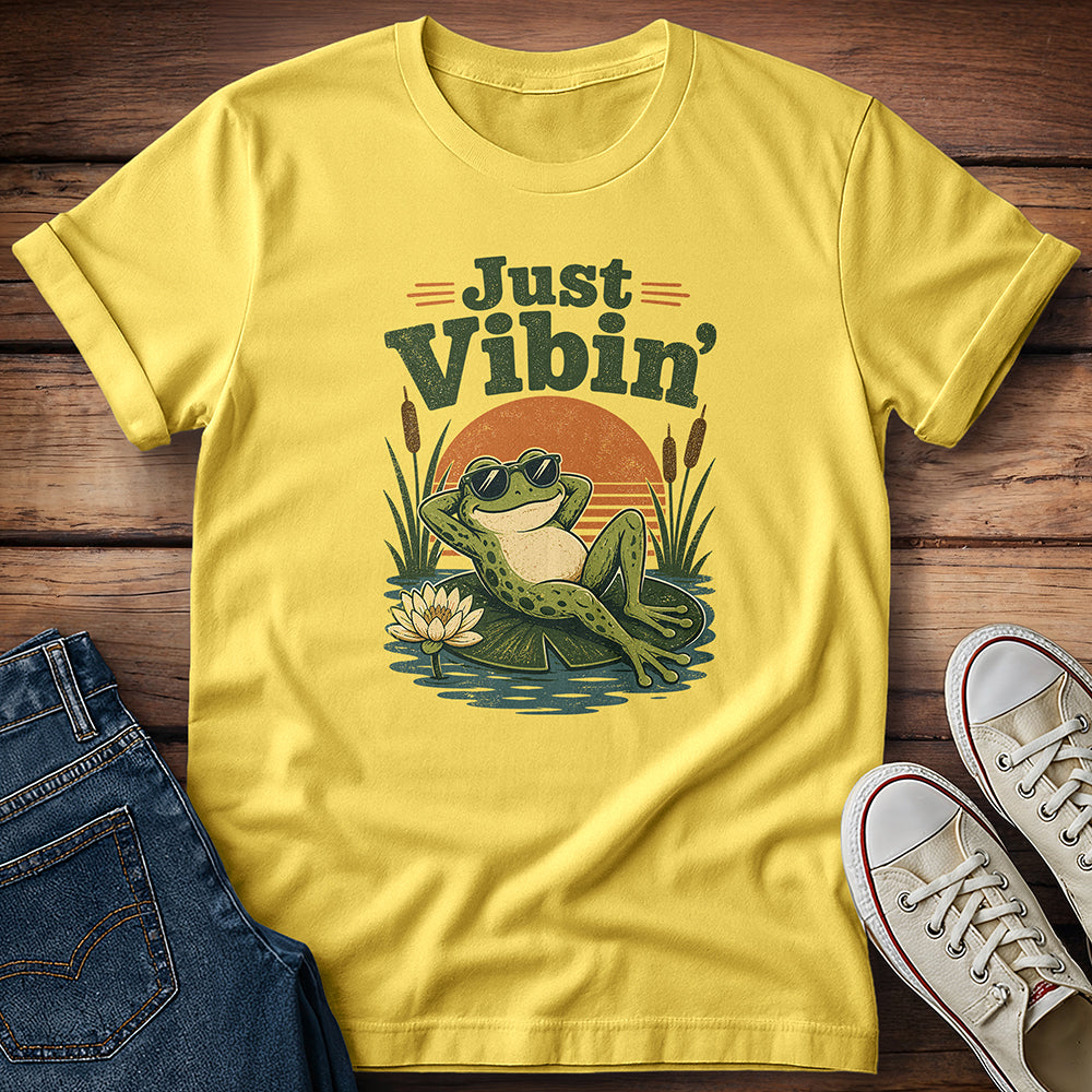 Just Vibin' T-Shirt