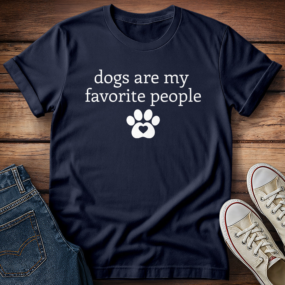 Dogs Are My Favorite People T-Shirt