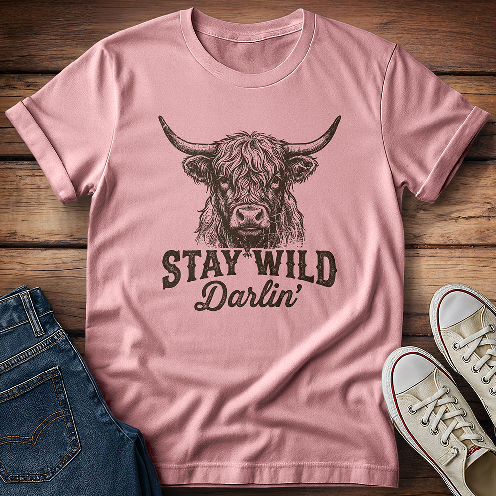 Stay Wild Darlin' T-Shirt
