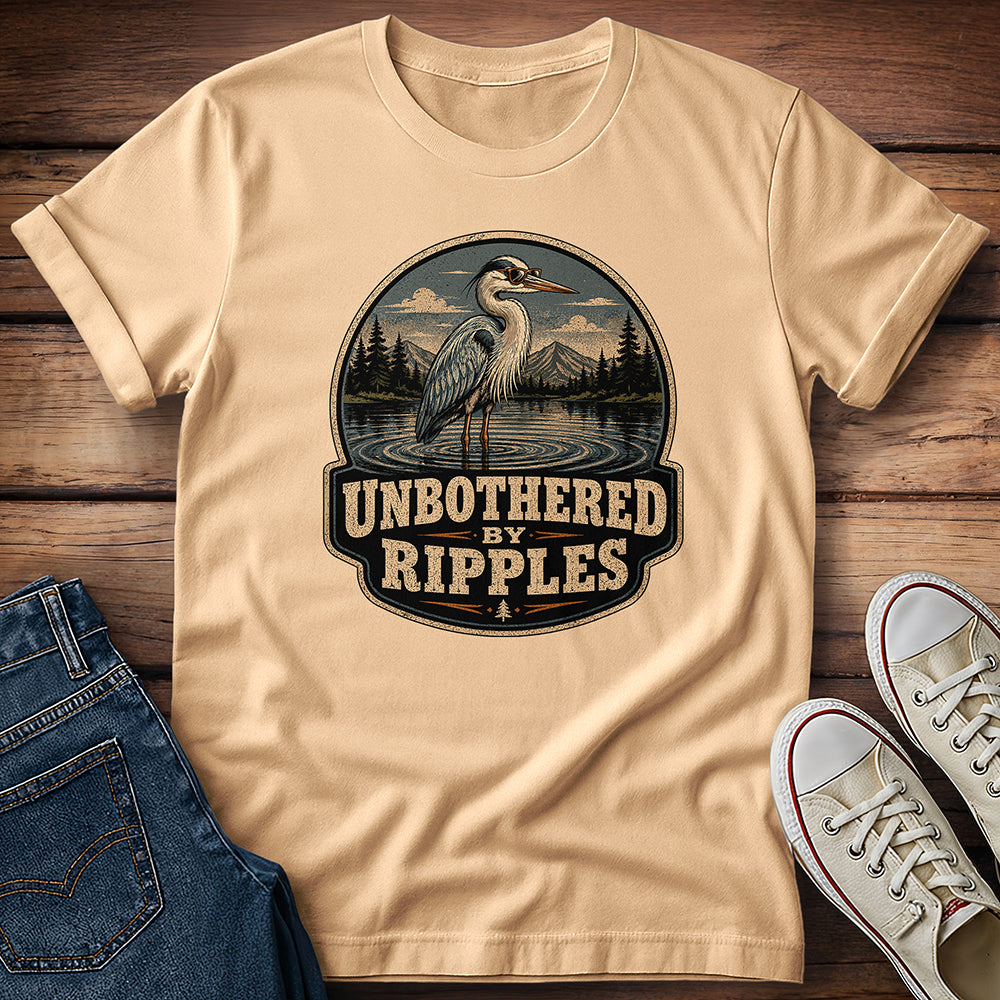 Unbothered by Ripples T-Shirt