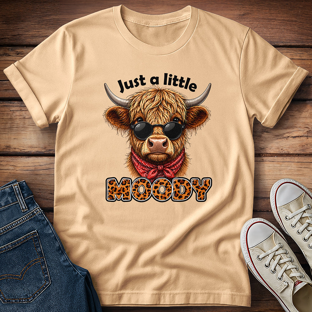 Just a Little Moody - Cow 2 T-Shirt