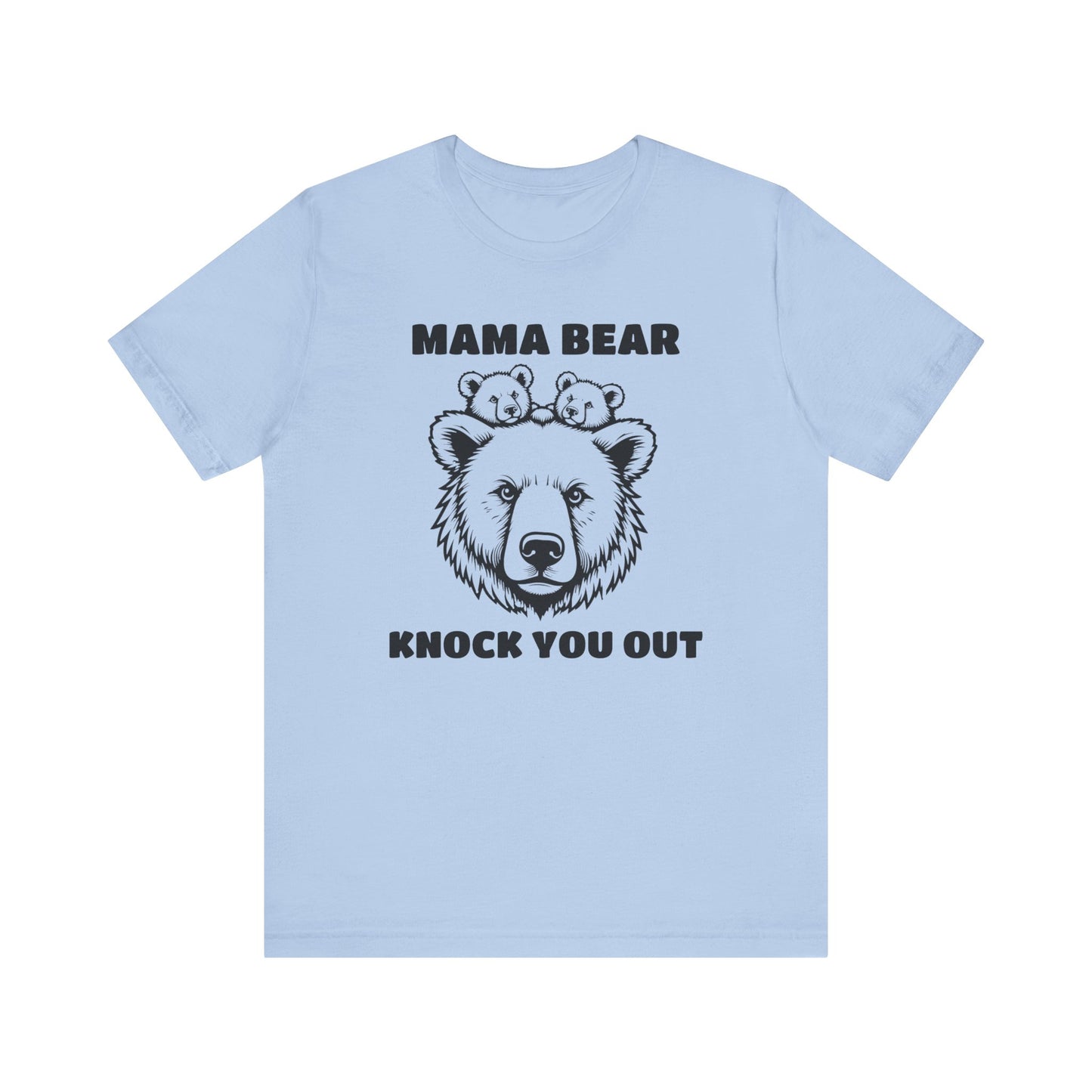 Mama Bear Knock You Out T-Shirt