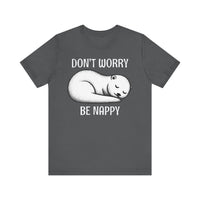 Otter Don't Worry Be Nappy T-Shirt