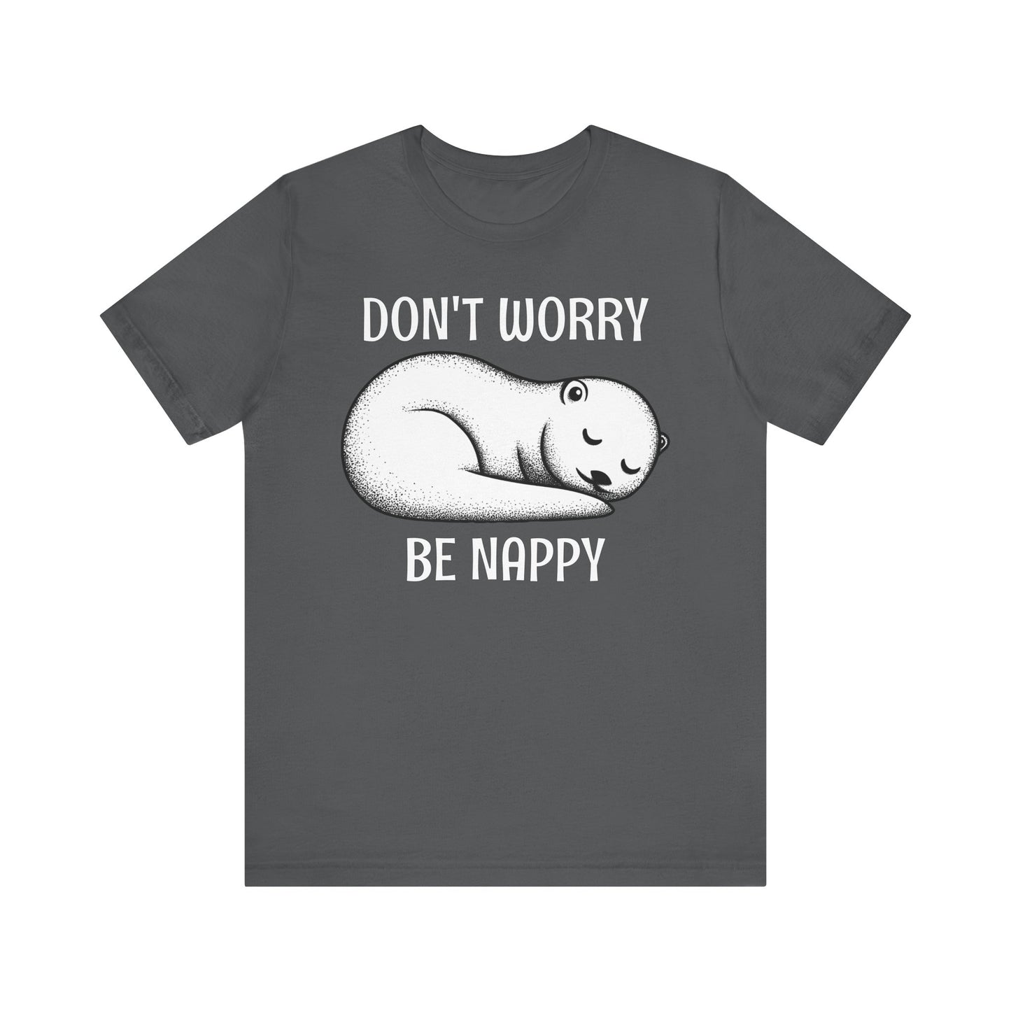 Otter Don't Worry Be Nappy T-Shirt