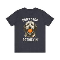Doodle Dont Stop Retrievin T-Shirt