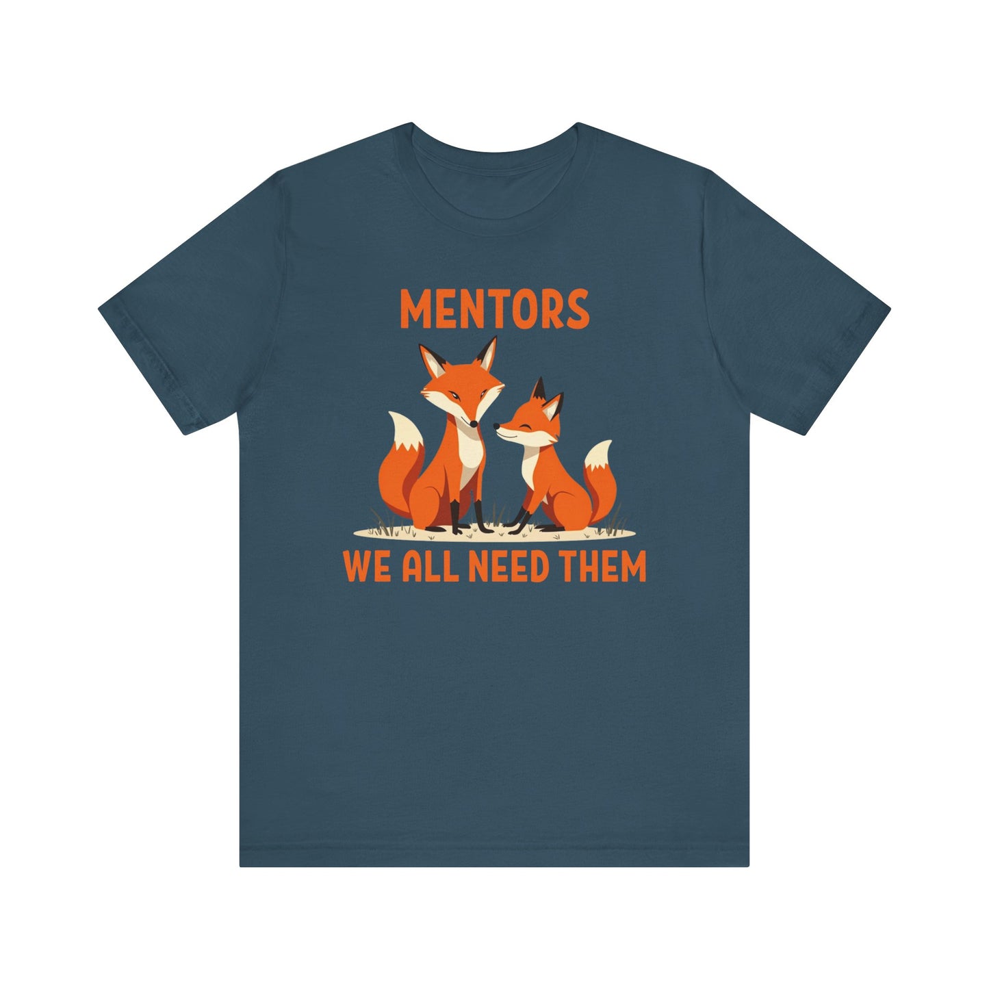 Foxes - Mentors We All Need Them T-Shirt