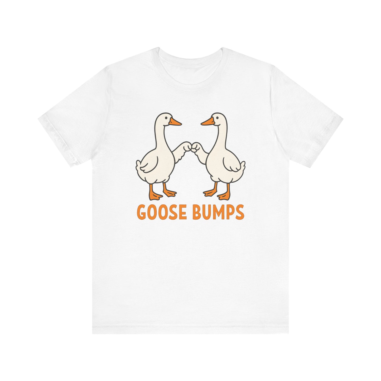 Goose Bumps T-Shirt