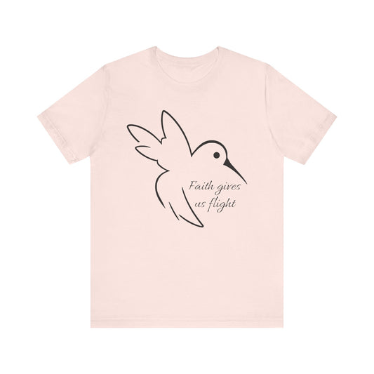 Hummingbird Faith Gives Us Flight T-Shirt