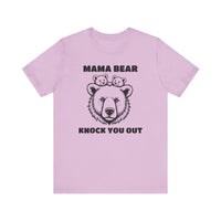 Mama Bear Knock You Out T-Shirt