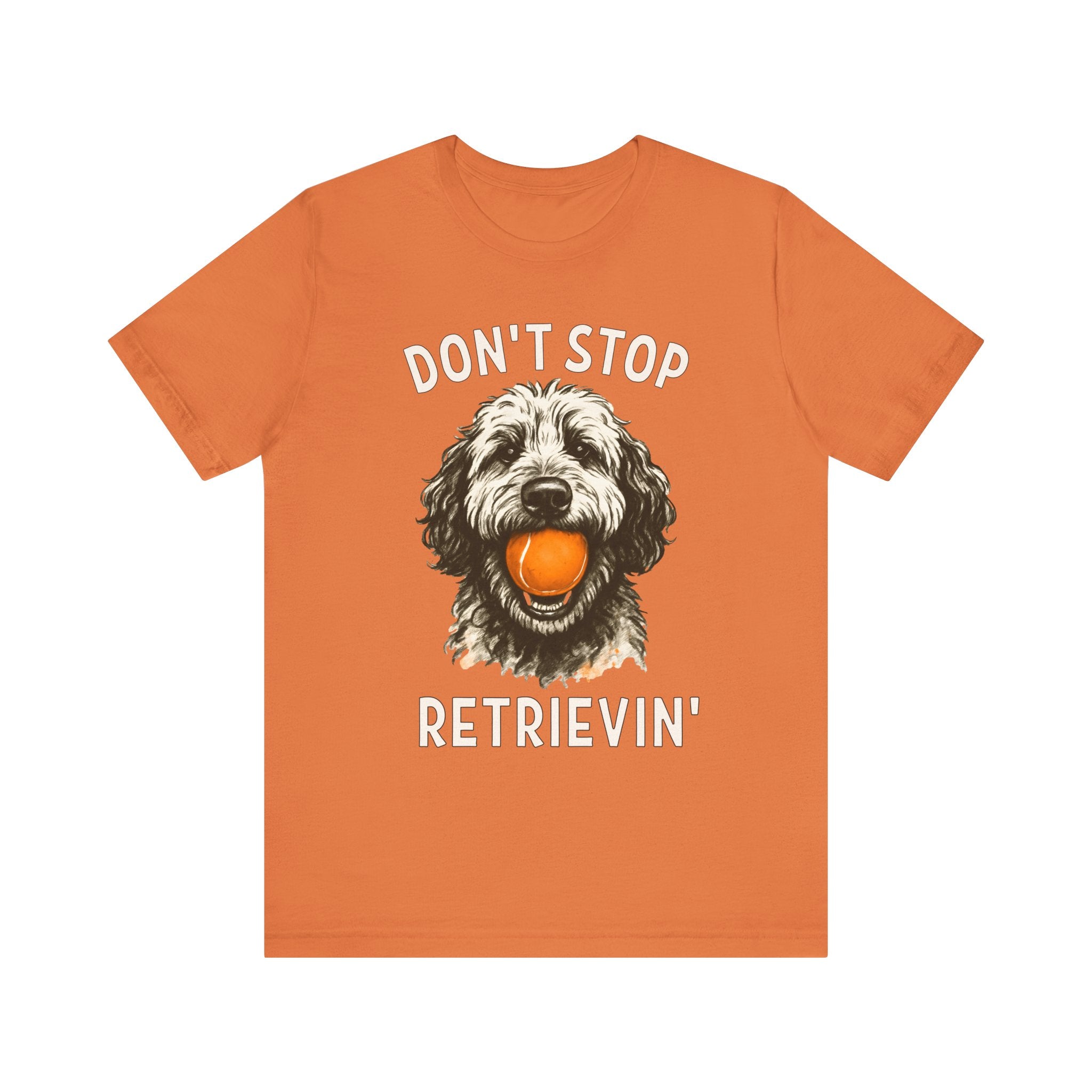 Doodle Dont Stop Retrievin T-Shirt