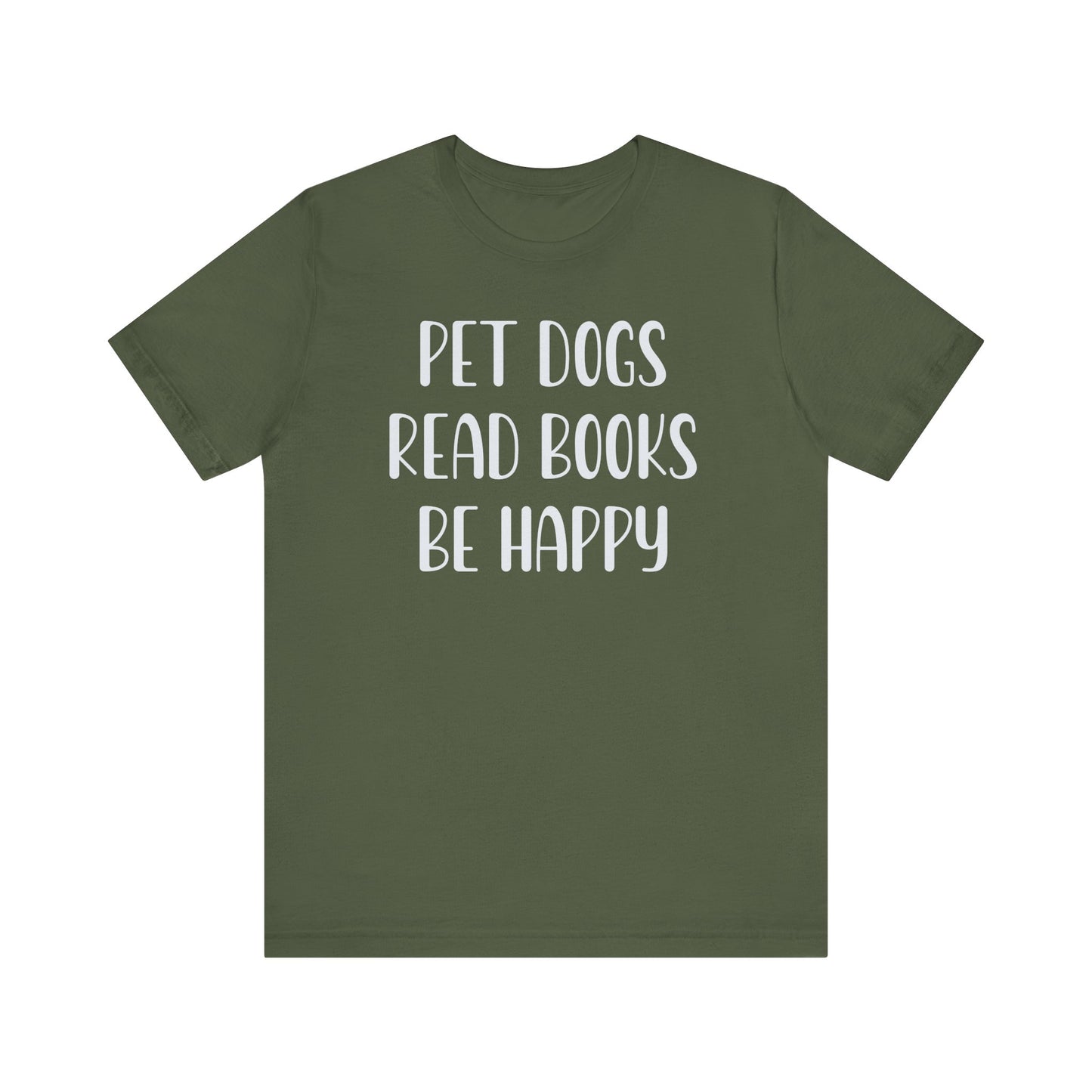 Pet Dogs Read Books Be Happy T-Shirt