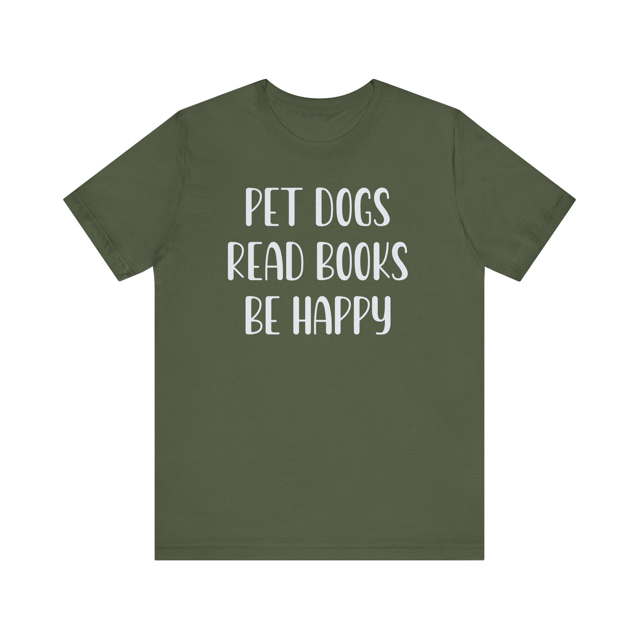 Pet Dogs Read Books Be Happy T-Shirt