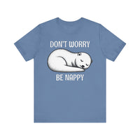 Otter Don't Worry Be Nappy T-Shirt