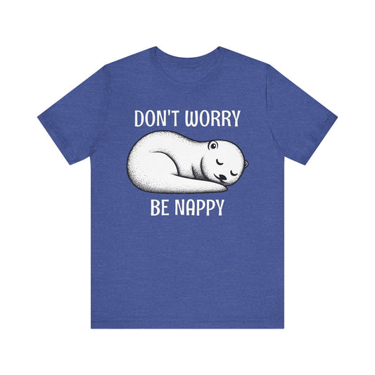 Otter Don't Worry Be Nappy T-Shirt