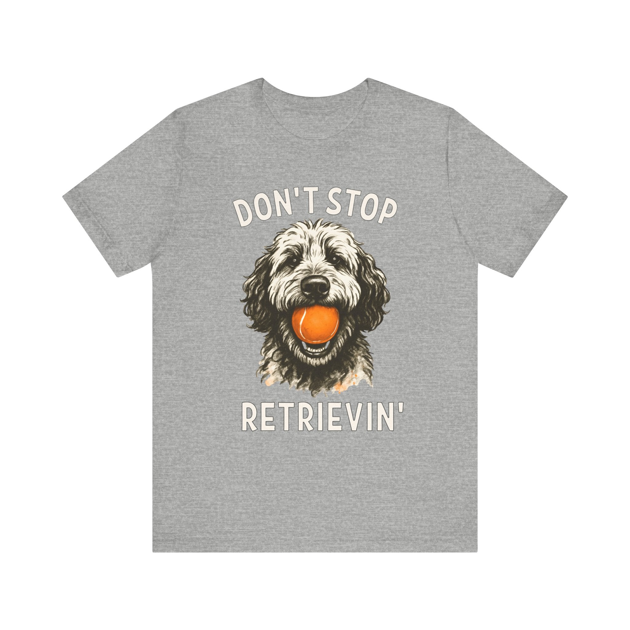 Doodle Dont Stop Retrievin T-Shirt