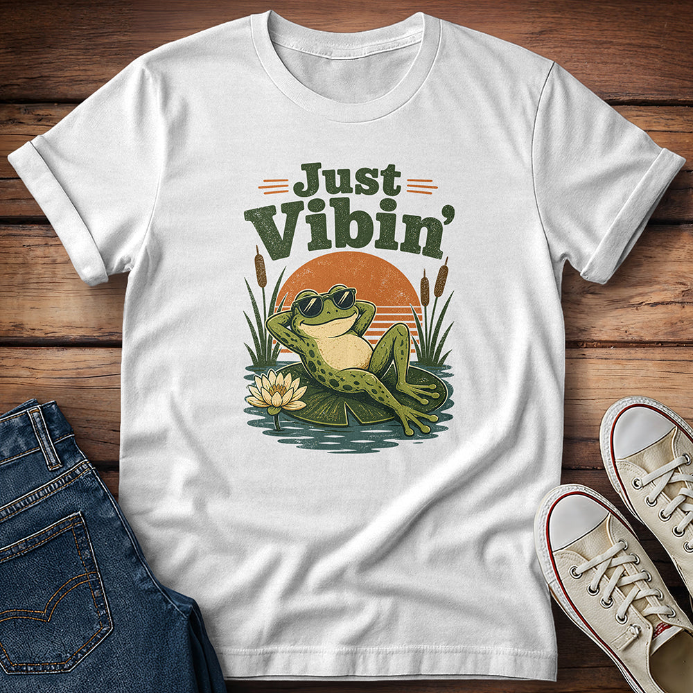 Just Vibin' T-Shirt