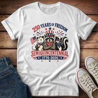 250 Years of Freedom - Semiquincentennial T-Shirt