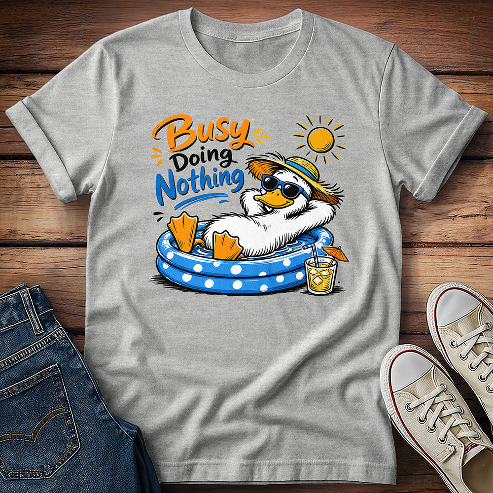 Duck - Busy Doing Nothing T-Shirt