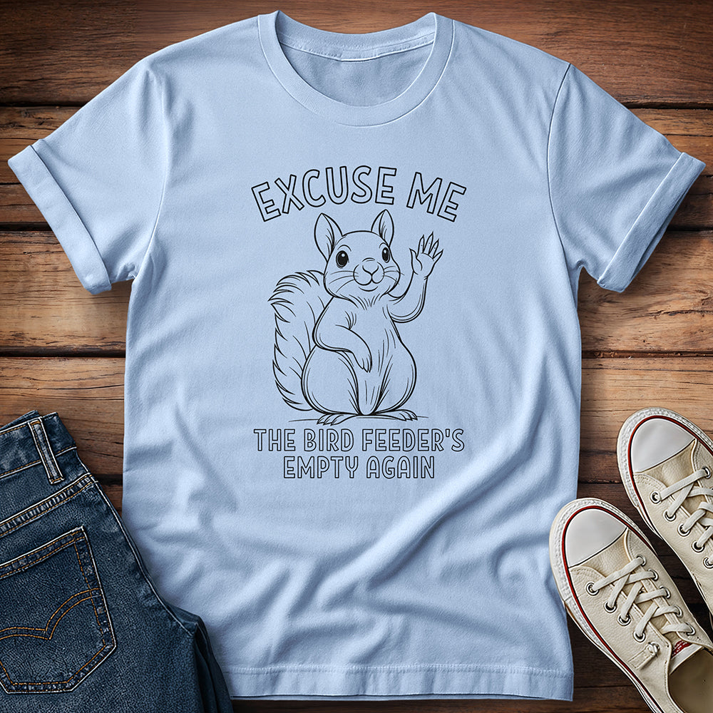Squirrel - Excuse Me T-Shirt