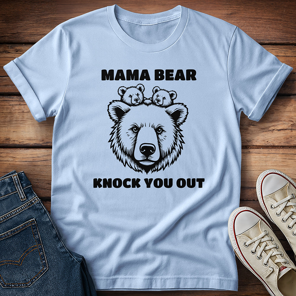 Mama Bear Knock You Out - Vector T-Shirt