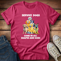 Service Dogs Come in All Shapes and Sizes T-Shirt