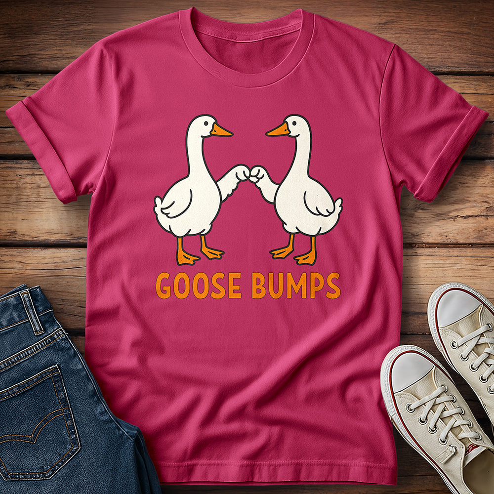 Goose Bumps T-Shirt