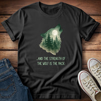 And The Strength of the Wolf T-Shirt