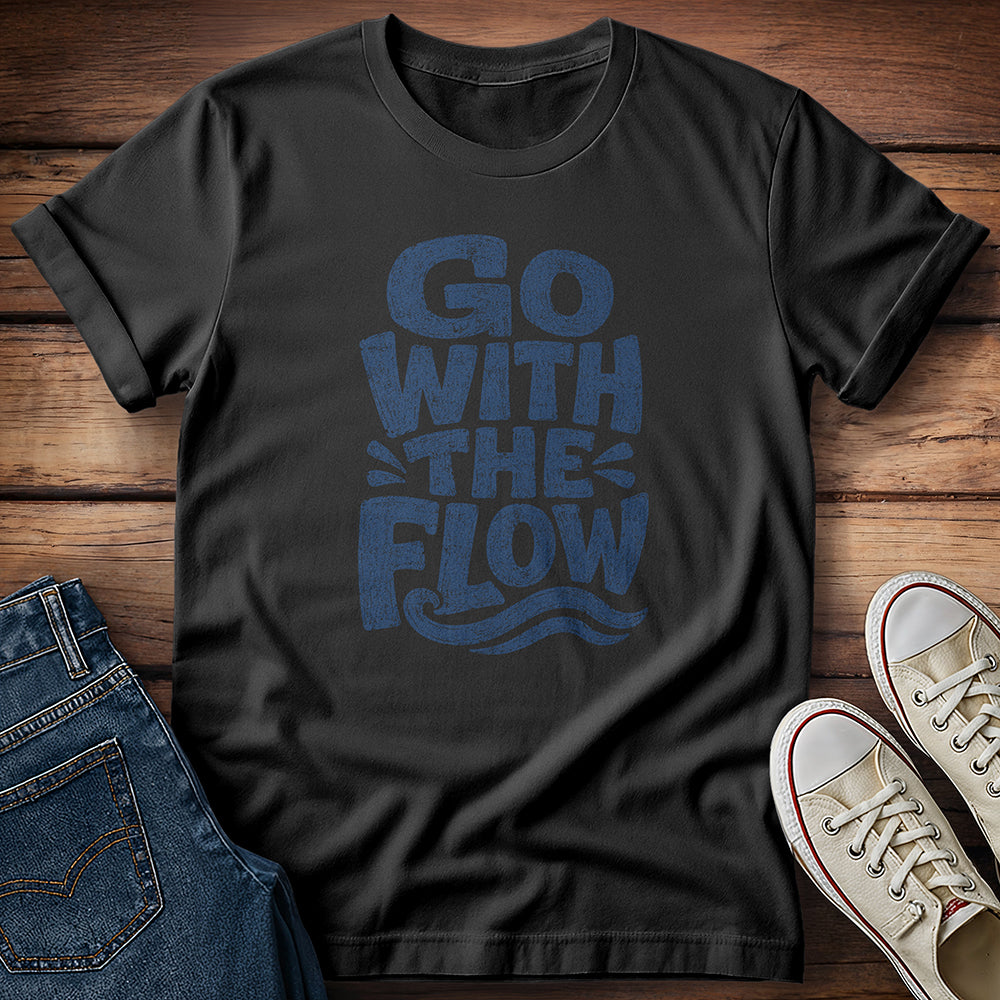 Go With the Flow T-Shirt