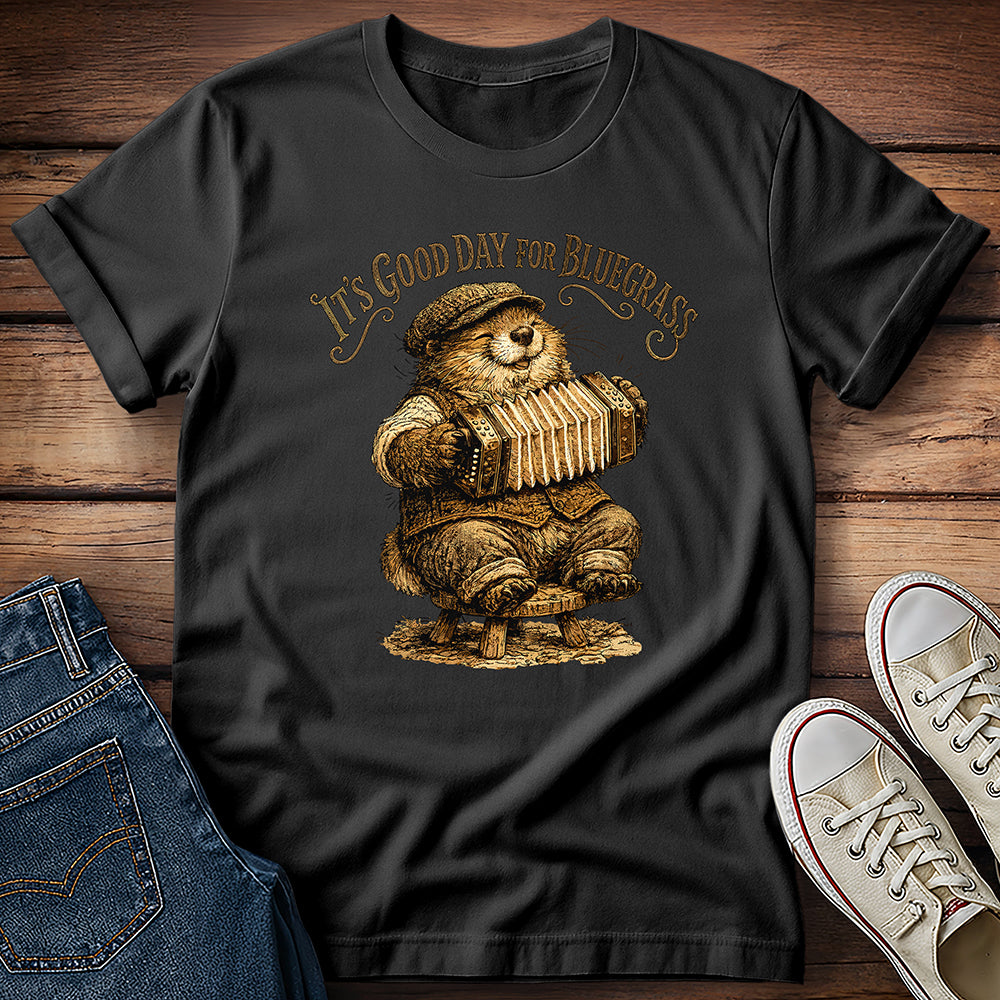 It's a Good Day for Bluegrass T-Shirt