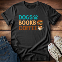 Dogs Books Coffee T-Shirt