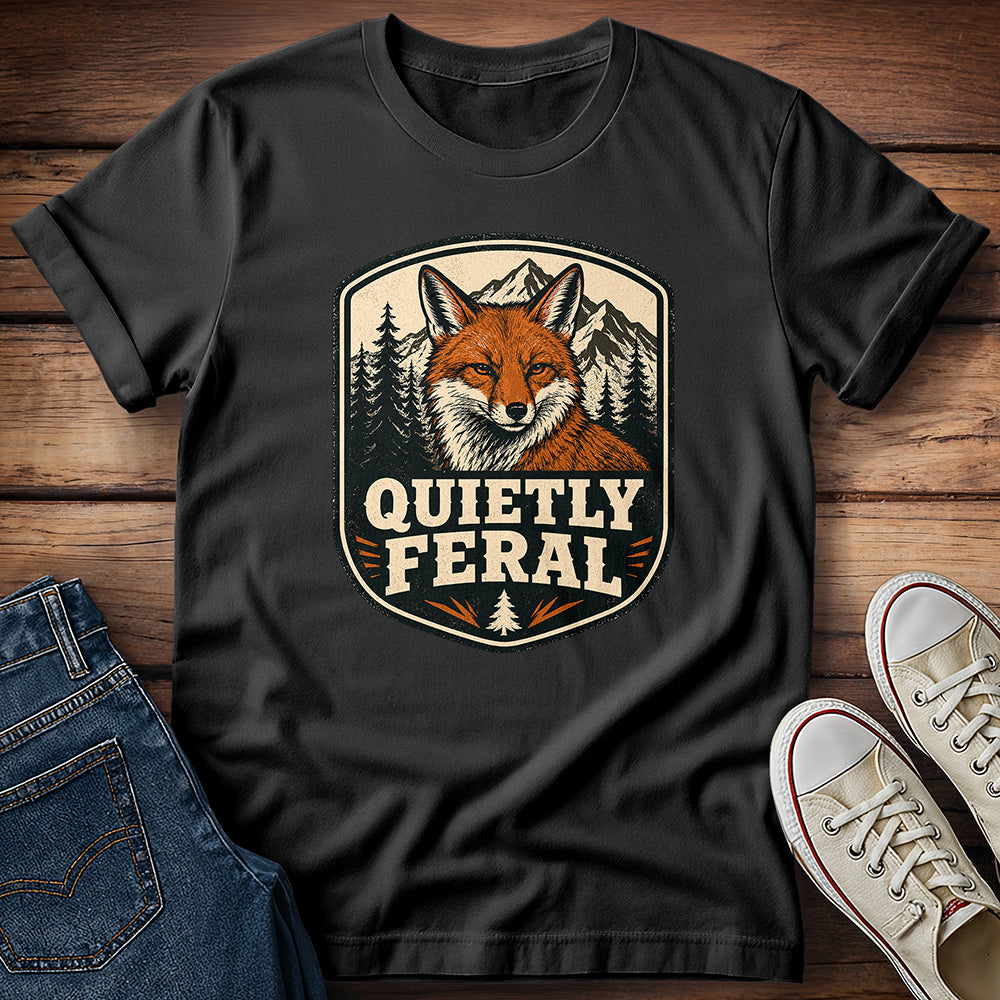 Quietly Feral T-Shirt