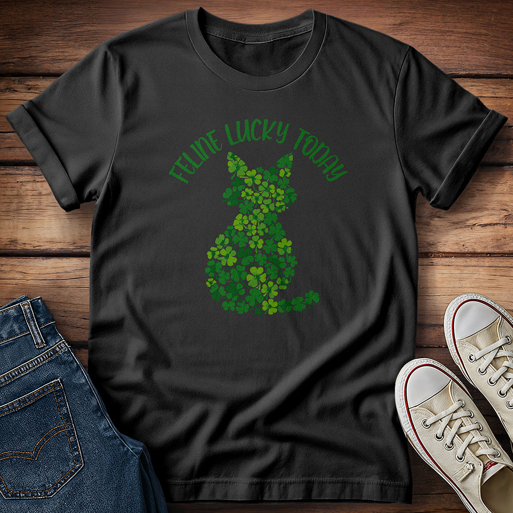 Feline Lucky Today T-Shirt