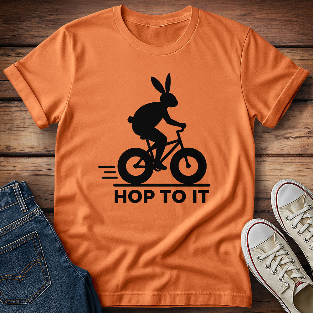 Hop To It T-Shirt