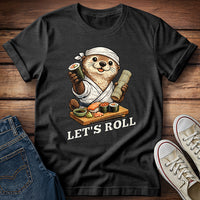 Otter Sushi - Let's Roll! T-Shirt