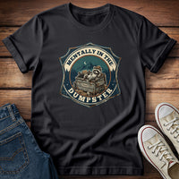 Mentally In The Dumpster 2 T-Shirt
