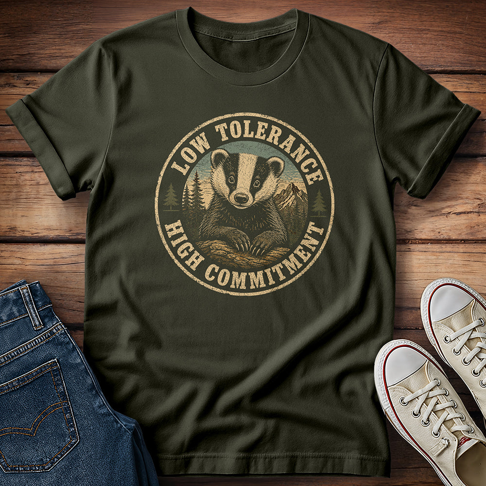 Low Tolerance / High Commitment T-Shirt