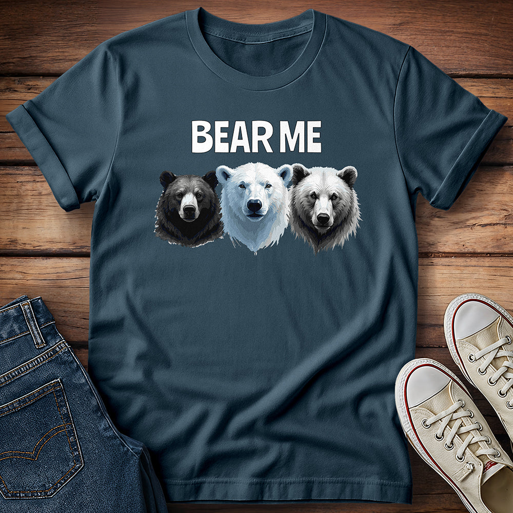 Bear Me T-Shirt