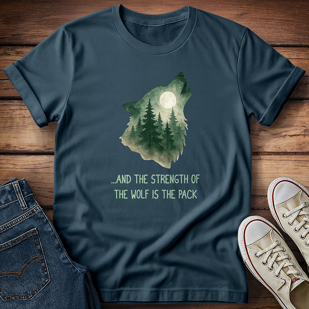 And The Strength of the Wolf T-Shirt