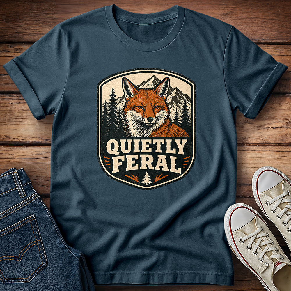 Quietly Feral T-Shirt