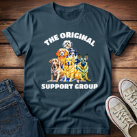 Dogs - The Original Support Group T-Shirt