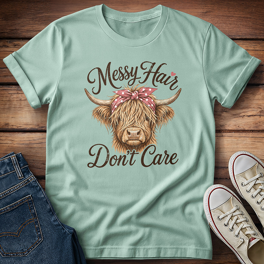 Messy Hair Don't Care T-Shirt