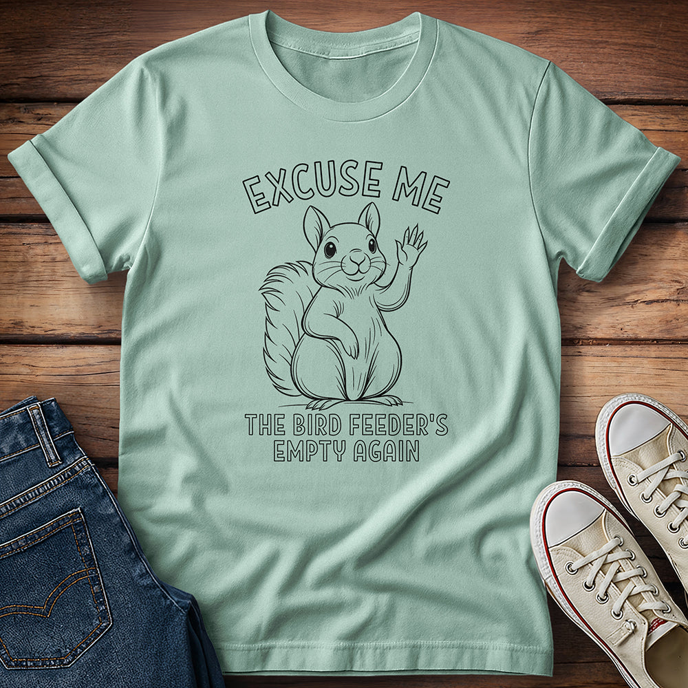 Squirrel - Excuse Me T-Shirt