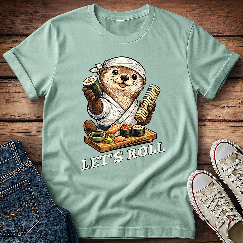 Otter Sushi - Let's Roll! T-Shirt
