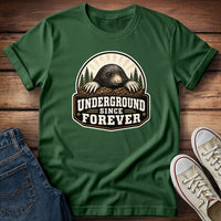 Underground Since Forever T-Shirt