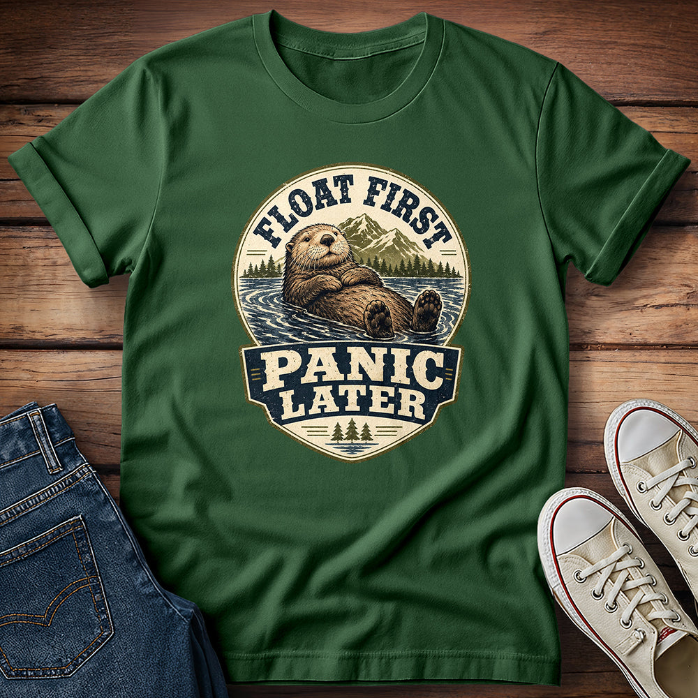 Float First, Panic Later T-Shirt